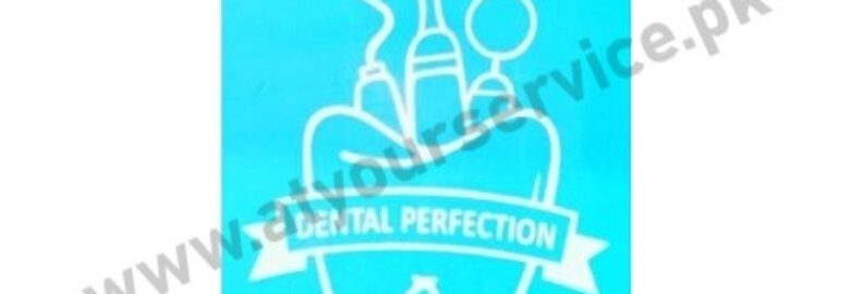 Dental Perfection – Islamabad